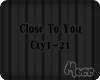 M | Close To You