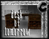 [*]Desk of Tomorrow