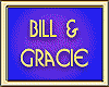 BILL & GRACIE