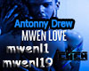 Antonny Drew Mwen Love