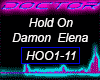 Hold On Damon Elena