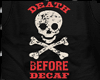 Death Before Decaf 