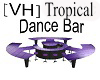 [VH] Tropical Dance Bar