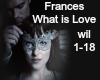 Frances: What is Love