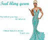 Teal bling gown