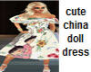 CUTEST CHINA DOLL DRESS