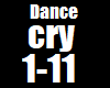 Cry To My + Dance