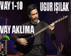 UGUR ISILAK VAY AKLIMA