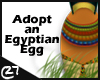 Adopt an Egyptian Egg!