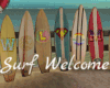 *Surf Welcome
