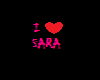 I <3 Sara
