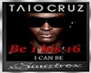 Taio Cruz - I Can Be 201