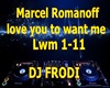 Marcel Romanoff-love you