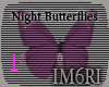 !!Night Butterflies M/F
