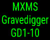 MXMS Gravedigger