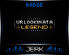 J| Legend [BADGE]