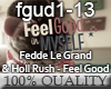 FeddeLeGrand - Feel Good