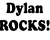 LD-Dylan Rocks