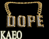Dope Chain