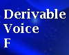 3! Derivable Voice F