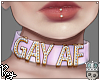 FMB Pink GAY AF Collar