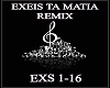 EXEIS TA MATIA REMIX !!!