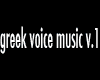 greek voice music v.1