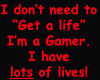 Gamer life