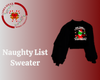 Naughty List Sweater