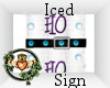 ~QI~ Iced Sign