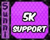 5k Support