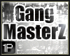 1P | BC GangmasterZ - MB
