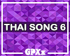 ♬♪ THAI SONG 6