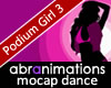 Podium Girl 3 Dance
