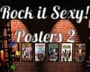 Rock it Sexy! Posters 2