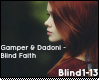 [K]~Blind Faith~[K]