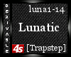 [4s] Lunatic / Trap