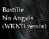 Bastille/ No Angels rmx