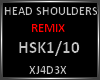 HEAD SHOULDERS/Remix