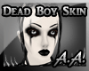 *AA* Dead Boy Skin