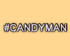 MA #Candyman 1PoseSpot