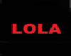 Tease's LOLA
