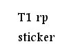 T1 RP Sticker