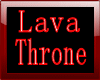 Lava Throne