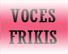 Voces Frikis