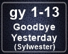 Goodbye Yesterday