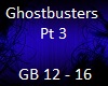 Ghostbusters Pt3