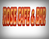 ROSE CAFE&BAR