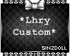 SD| *Lhry Custom Room*