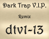 Dark Trap V.I.P. Remix